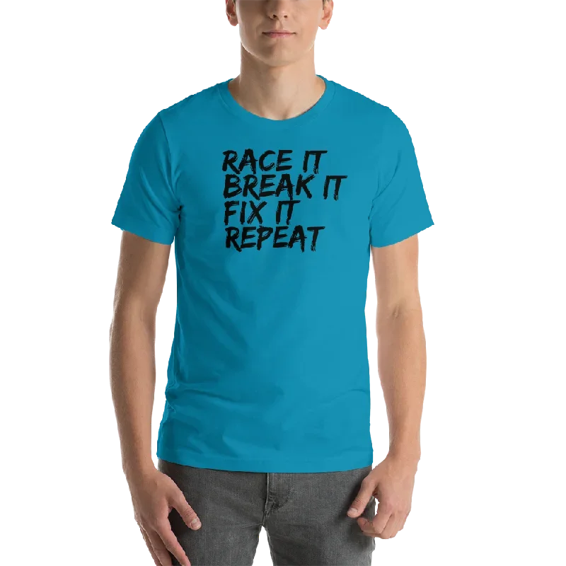 race-it-break-it-fix-it-repeat-t-shirt