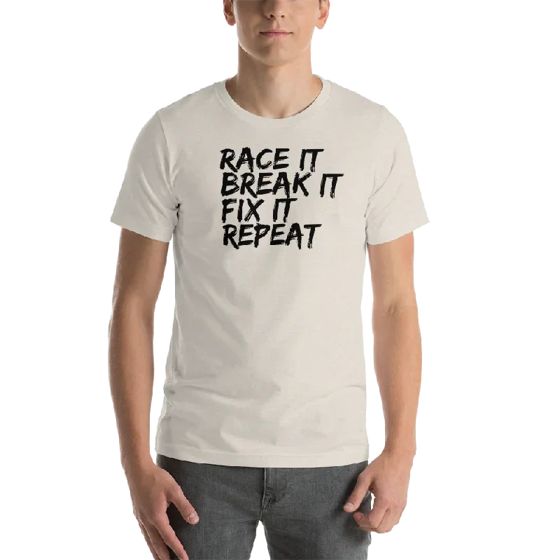 race-it-break-it-fix-it-repeat-t-shirt